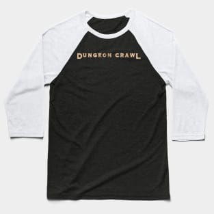 Dungeon Crawl Baseball T-Shirt